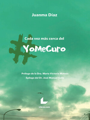 cover image of Cada vez más cerca del #yomecuro